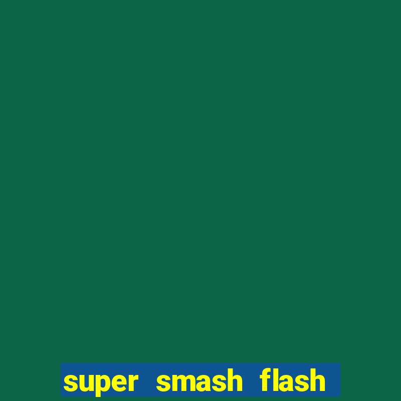 super smash flash 2 jogos